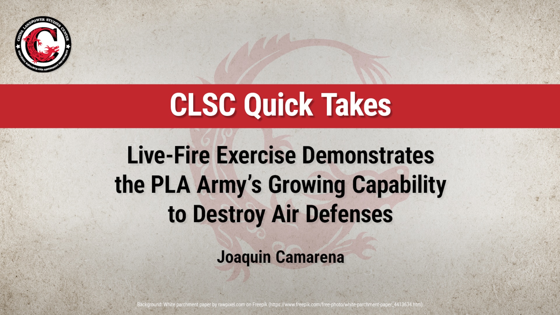 Slide for CLSC Quick Takes, Live-Fire Exercise Demonstrates the PLA Army’s Growing Capability to Destroy Air Defenses by Joaquin Camarena