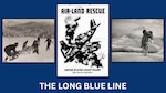Long Blue Line Air-Land Rescue