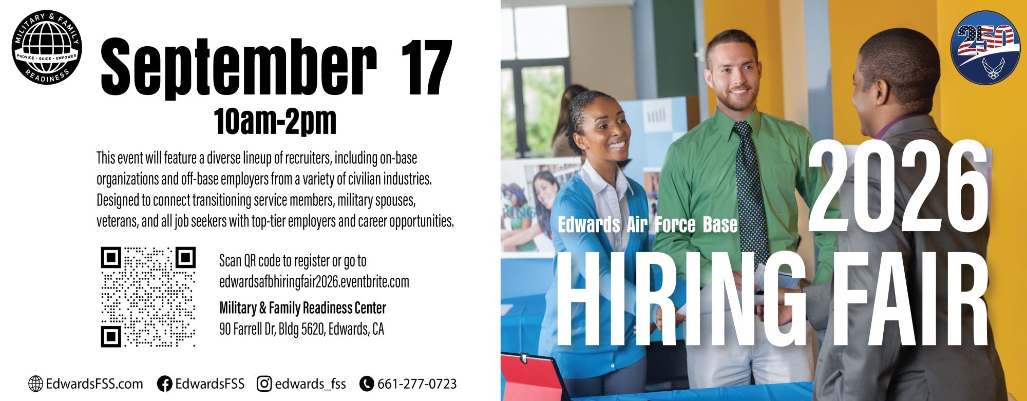Edwards Air Force Base will host the Fall 2026 Hiring Fair on Thursday, Sept. 17, from 10 a.m. to 2 p.m., at the Military and Family Readiness Center, 900 Farrell Drive, Building 5620. Attendees without base access must register in advance to enter the installation. (U.S. Air Force graphic)