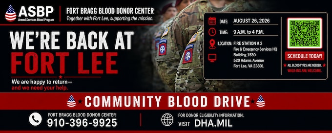 Promotional graphic for the Fort Lee Community Blood Drive hosted by the Fort Bragg Blood Donor Center. The blood drive is August 26, 2026, from 9 a.m. to 4:00 p.m. at Fire Station #2, Fire & Emergency Services Headquarters, Building 1530, 520 Adams Avenue, Fort Lee, VA. All blood types are needed, and walk-ins are welcome. The graphic includes a QR code to schedule an appointment and the Fort Bragg Blood Donor Center phone number, 910-396-9925.