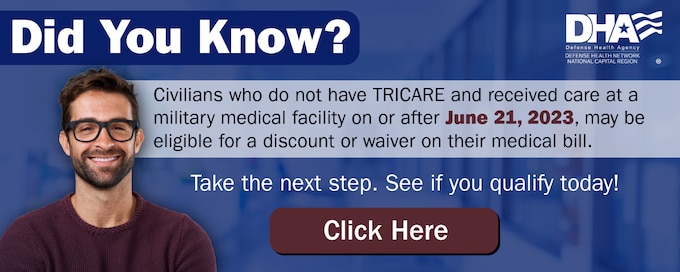 Civilians who do not have TRICARE and received care at a military medical facility on or after June 21, 2023, may be eligible for a discount or a waiver on their medical bill through the Military Health System Modified Payment and Waiver Program.