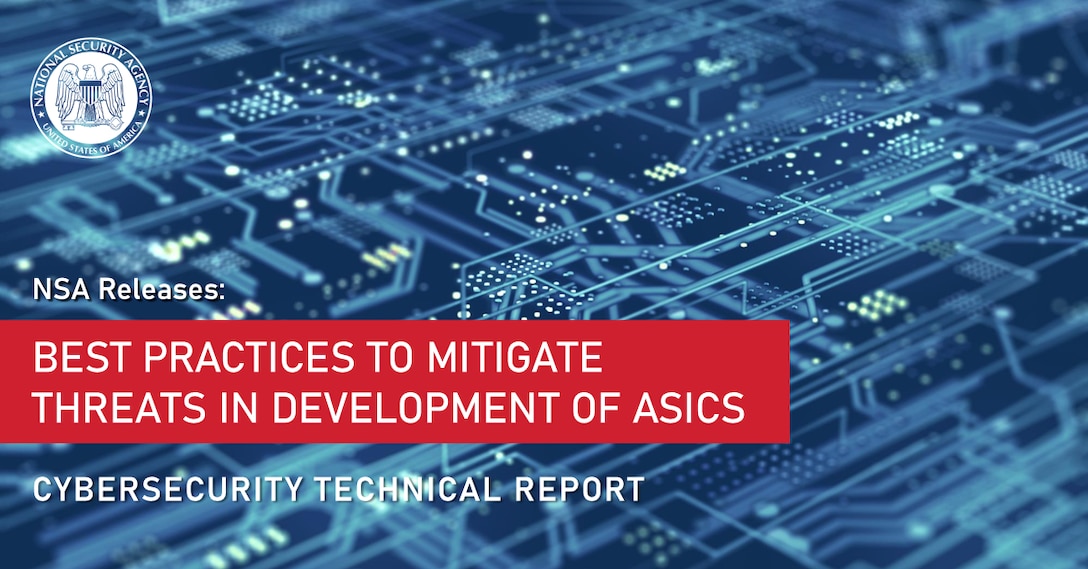 Best Practices to Mitigate Threats in Development of application specific integrated circuits (ASICs)