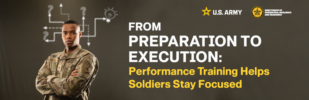 RIF Banner: A soldier standing with arms crossed in front of a graphic of a map. "From Preparation to Execution: How Performance Training Helps Soldiers Stay Focused"