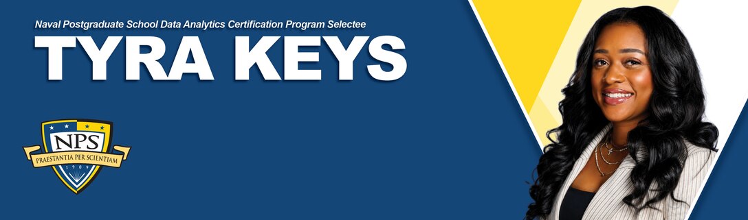 Graphic including image of Tyra Keys on background of blue and yellow with Naval Post Graduate School and DCMA logo.