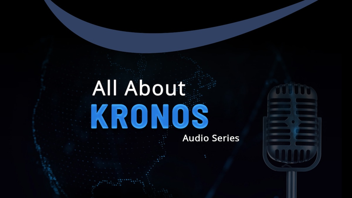 Kronos Information Series: Episode 1
