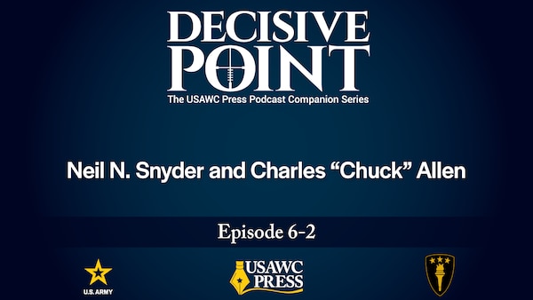 Decisive Point Podcast Ep 6-2 – Neil N. Snyder and Charles “Chuck” Allen – The Consequences of Declining Patriotism in the United States