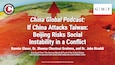 slide for China Global Podcast: 
If China Attacks Taiwan: Beijing Risks Social Instability in a Conflict
