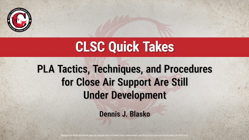 Slide for PLA Tactics, Techniques, and Procedures for Close Air Support Are Still Under Development by Dennis J. Blasko