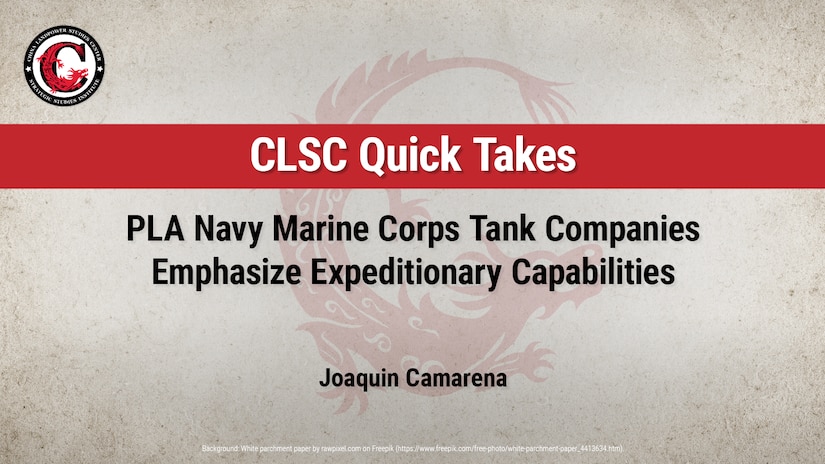 Slide for PLA Navy Marine Corps Tank Companies Emphasize Expeditionary Capabilities by Joaquin Camarena