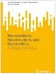 Cover image of the book titled "Neuroscience, Neuroculture, and Neuroethics"