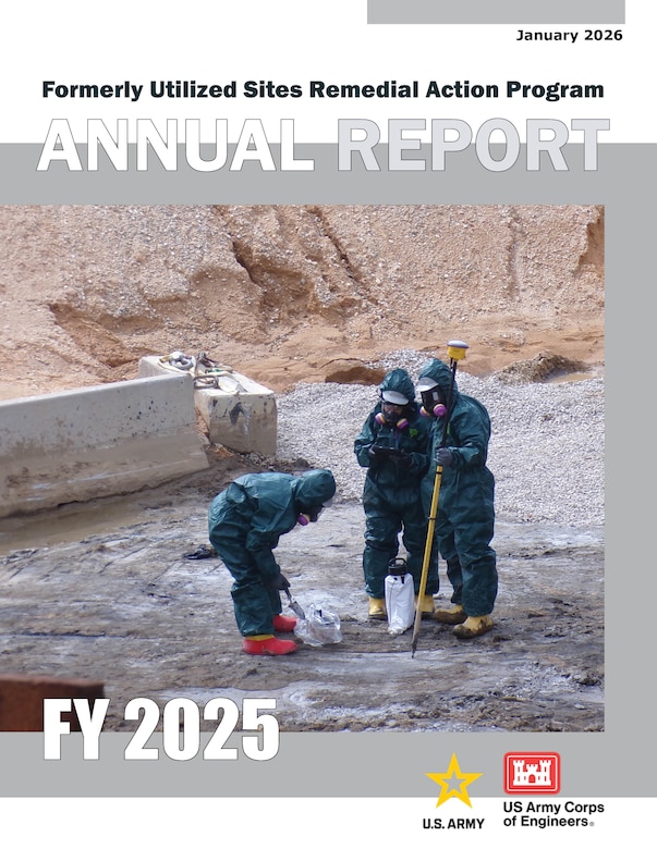 The Formerly Utilized Sites Remedial Action Program (FUSRAP) Annual Report for Fiscal Year 2025 is now available online.