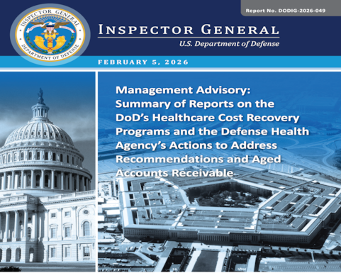 Management Advisory: Summary of Reports on the DoD’s Healthcare Cost Recovery Programs and the Defense Health Agency’s Actions to Address Recommendations and Aged Accounts Receivable (Report No. DODIG 2026-049)