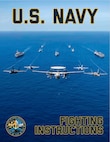 The Navy’s 34th Chief of Naval Operations, Adm. Daryl Caudle, today released the United States Navy Fighting Instructions, a comprehensive framework to guide how the Navy organizes, trains, equips, and fights in an increasingly contested global security environment.