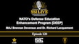 Slide for SSI Live  podcast episode 120: NATO’s Defense Education Enhancement Program [DEEP]