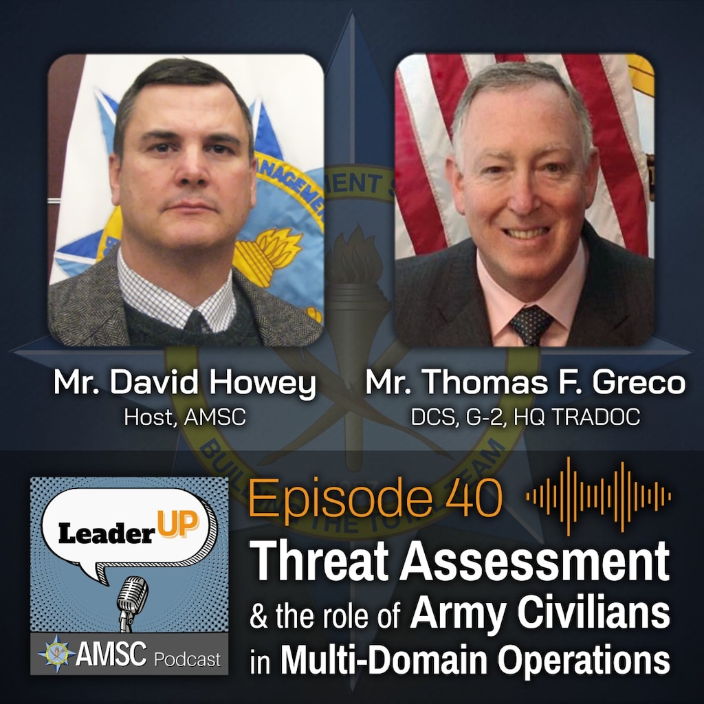 Leader Up podcast Episode 40 ‘Threat Assessment and the Role of Army Civilians in Multi-Domain Operations’ graphic with Army-themed design elements and podcast app icons.