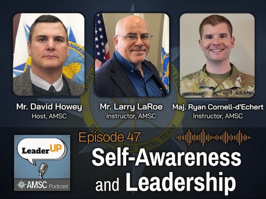 Leader Up podcast Episode 47 ‘Self-Awareness and Leadership’ graphic with Army-themed design elements, the AMSC emblem, and podcast app icons.