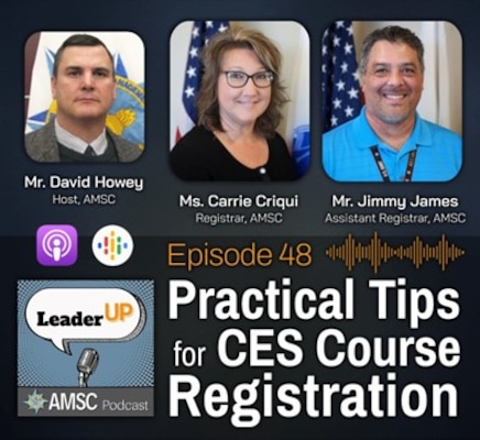 Leader Up podcast Episode 48 ‘Practical Tips for CES Course Registration’ graphic with Army-themed design elements, the AMSC emblem, and podcast app icons.
