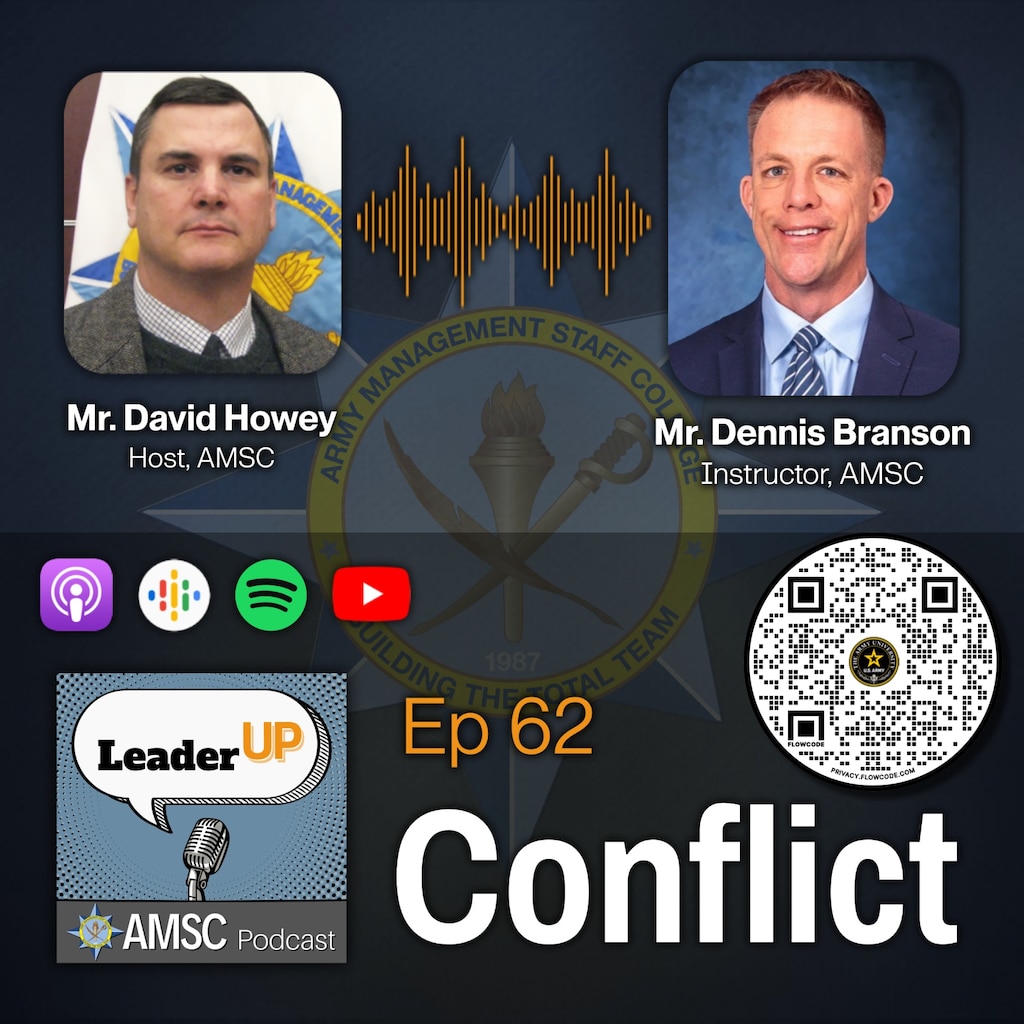 Leader Up podcast Episode 62 ‘Conflict’ graphic with photos of host David Howey and instructor Dennis Branson over the AMSC emblem, plus podcast app icons and a QR code.