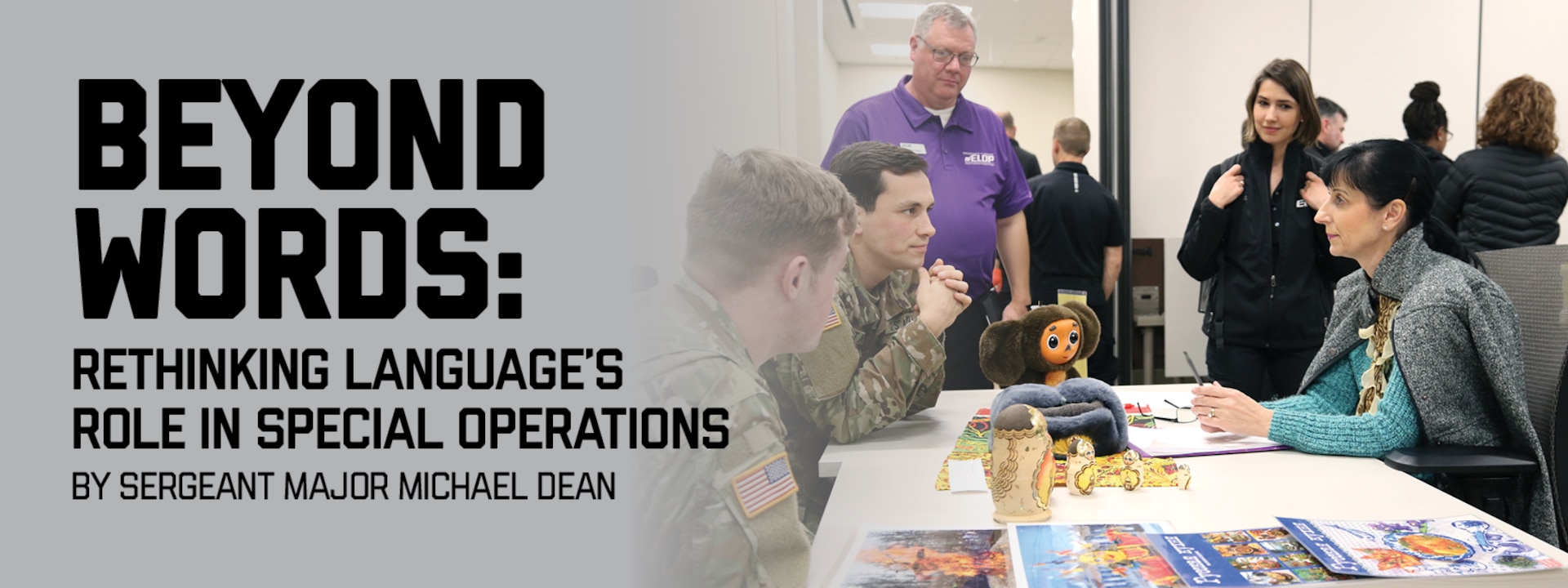 Banner image for Beyond Words: Rethinking Language's Role in Special Operations. Students from the Department of Defense Executive Leadership Development Program observe students assigned to the 1st Special Warfare Education Group (Airborne) practice speaking Russian at Clay Hall on the campus of the U.S. Army John F. Kennedy Special Warfare Center and School (U.S. Army photo by K. Kassens)