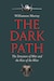 Cover for The Dark Path: The Structure of War and the Rise of the West