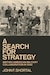 Cover for A Search for Strategy: British–American Military Collaboration in 1942