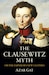 Cover for The Clausewitz Myth: Or the Emperor’s New Clothes