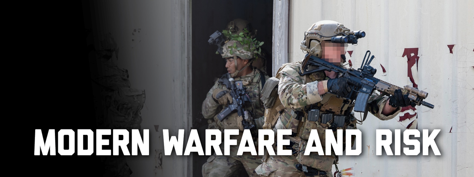 Banner image for Modern Warfare and Risk. A U.S. Army Green Beret assigned to 3rd Special Forces Group (Airborne), right, leads Air Force security forces personnel with the Air National Guard in a joint forceable entry, JFE, during a final culminating objective as part of exercise