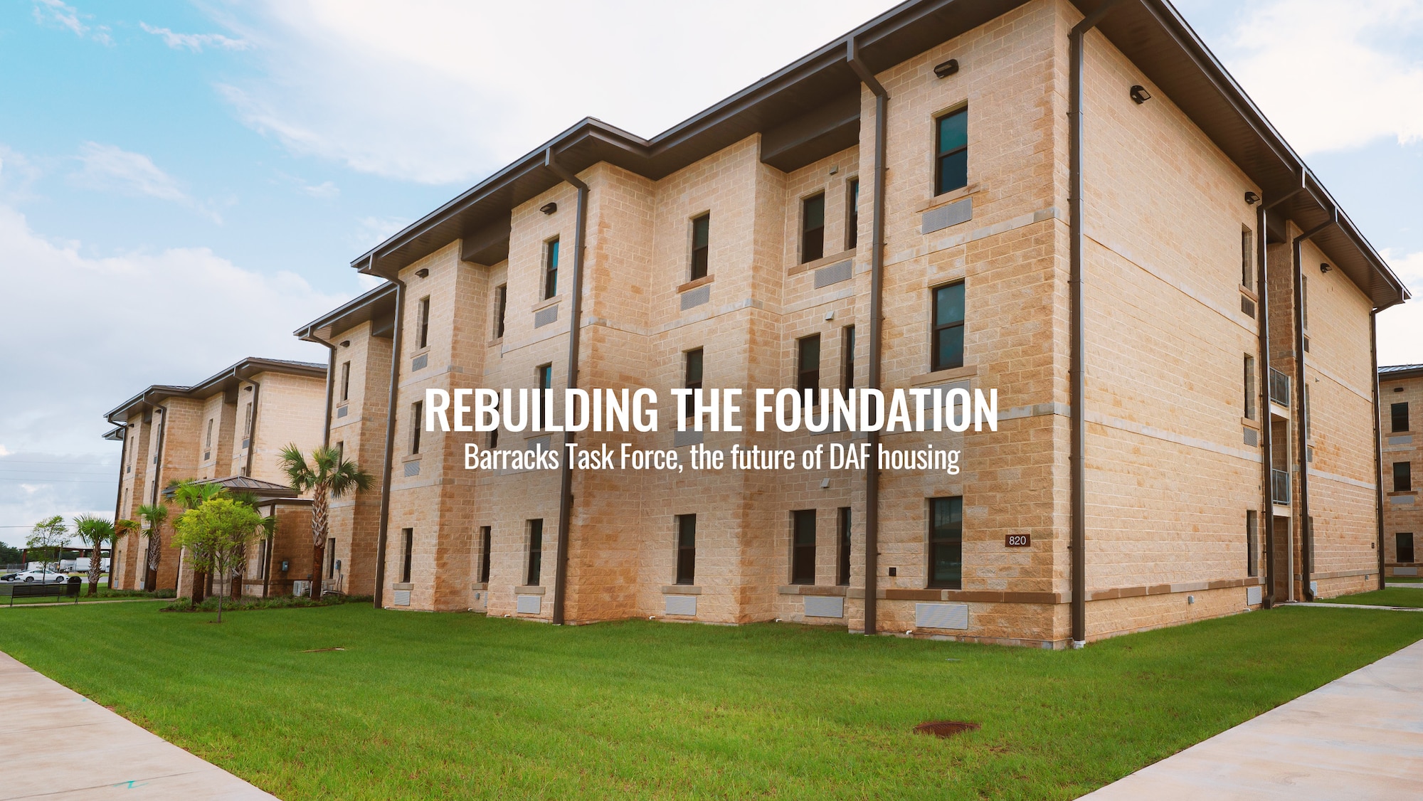 Rebuilding the foundation: the Barracks Task Force, the future of DAF housing