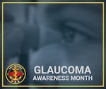 A graphic created to promote National Glaucoma Awareness Month, which is observed every January. Glaucoma is a leading cause of vision loss and irreversible blindness, and early detection and monitoring are essential to protecting mission readiness and health. Photo illustration was created using a graphic design application by combining text, imagery and stock imagery. (U.S. Navy photo illustration by Bobbie A. Camp)
