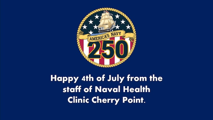 Happy 4th of July from the staff of Naval Health Clinic Cherry Point.  No patient services will be available Friday, July 3, as staff here observe the federal holiday weekend.
