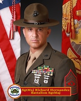 Sergeant Major Richard C. Hernandez, Sergeant Major, 3rd, Recruit Training Battalion, MCRD San Diego