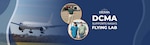 Graphic with airplane and three people with text that says: DCMA supports NASA's flying lab.