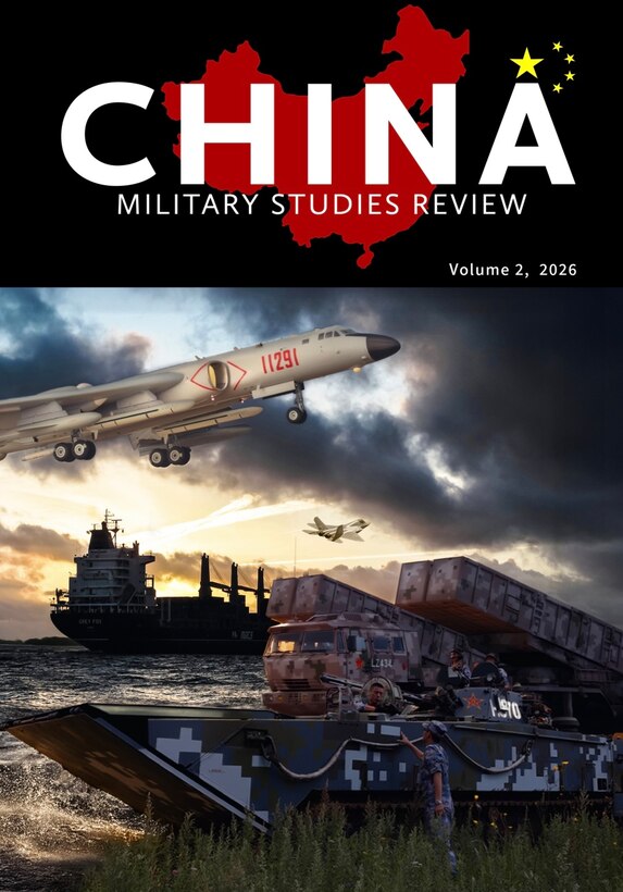 Cover of China Military Studies Review, volume 2 (2026). The top half features the word “CHINA” in large white letters over a red silhouette map of China on a black background, with small yellow stars near the letter A. Below, a dramatic military scene shows soldiers moving through a golden field toward thick smoke and explosions, with fighter jets overhead and a missile launcher in the background.