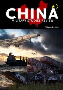 Cover of China Military Studies Review, volume 2 (2026). The top half features the word “CHINA” in large white letters over a red silhouette map of China on a black background, with small yellow stars near the letter A. Below, a dramatic military scene shows soldiers moving through a golden field toward thick smoke and explosions, with fighter jets overhead and a missile launcher in the background.