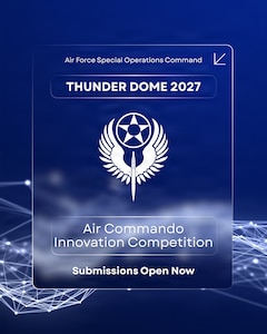 Thunder Dome is an annual innovation competition where Air Commandos pitch grassroots ideas to command leaders for capital funding to improve readiness and operational capabilities.