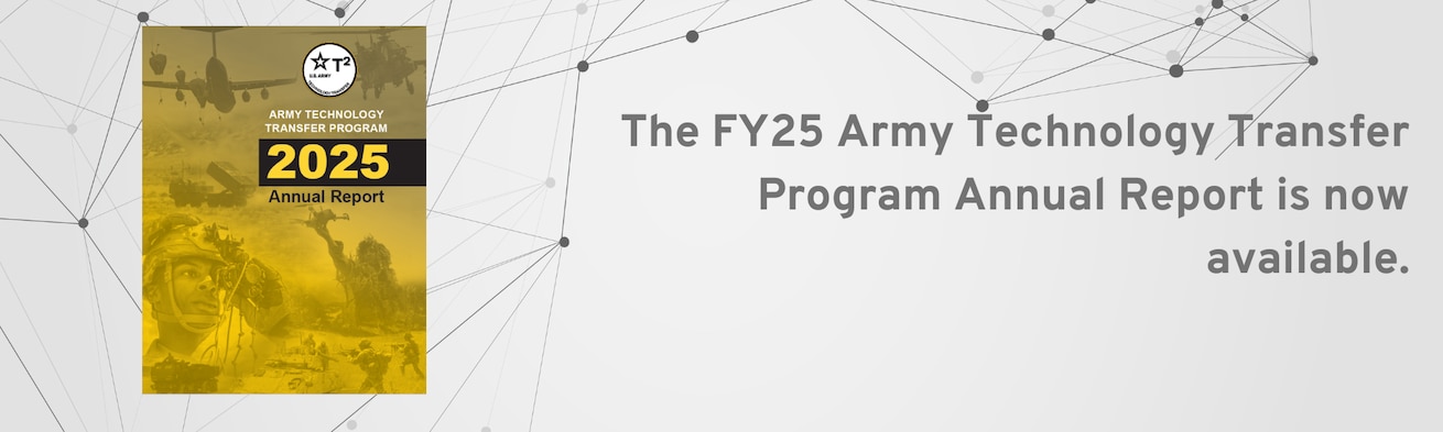 Banner saying the FY25 Army Technology Transfer Program Annual Report is now available.