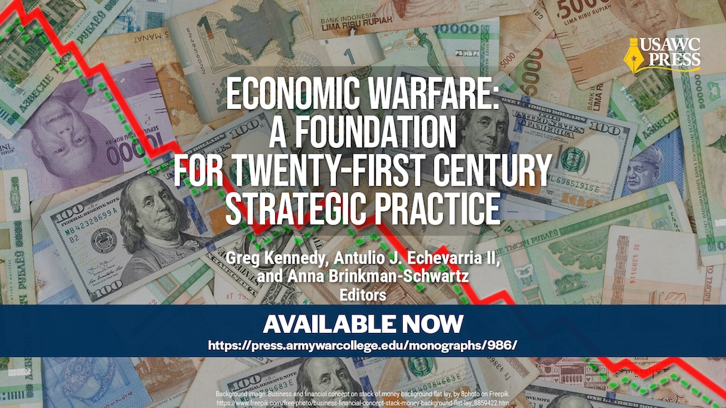 Slide for Economic Warfare: A Foundation for Twenty-First-Century Strategic Practice, edited by Greg Kennedy, Antulio J. Echevarria II, and Anna Brinkman-Schwartz