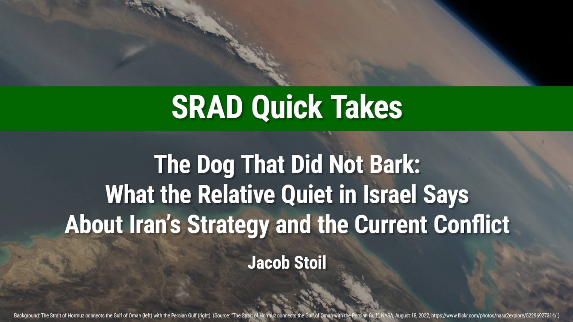 Cover for The Dog That Did Not Bark: What the Relative Quiet in Israel Says About Iran’s Strategy and the Current Conflict by Jacob Stoil