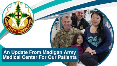 An Update From Madigan Army Medical Center for our Patients