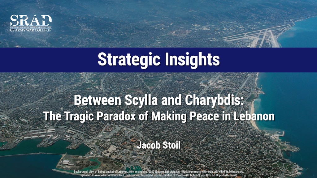 Slide for Between Scylla and Charybdis: The Tragic Paradox of Making Peace in Lebanon by Jacob Stoil