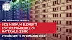 Cybersecurity Information Sheet: 2026 Minimum Elements for a Software Bill of Materials (SBOM)