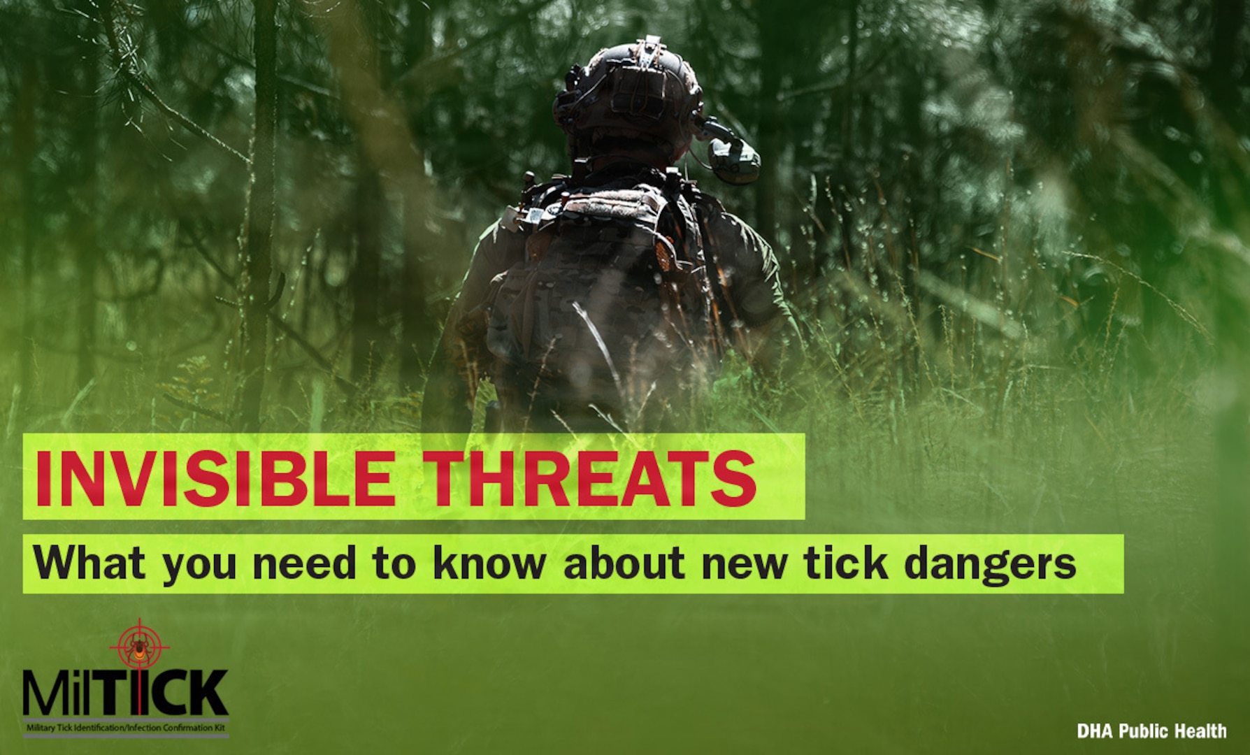 Back of uniformed service member standing in tall grass. Text reads: "INVISIBLE THREATS: What you need to know about new tick dangers." MilTICK; DHA Public Health.