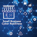 Decorative small business cyber readiness flyer with large small business storefront icon displayed.