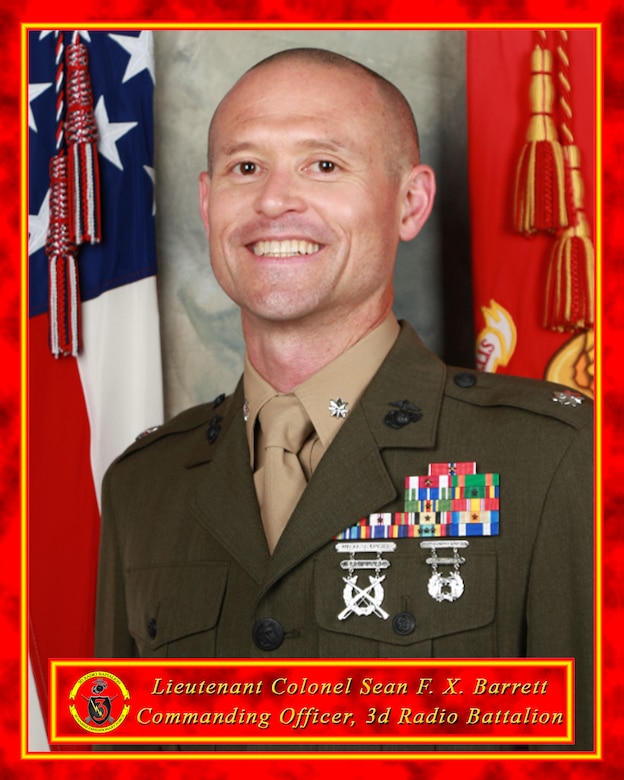 Official photo of LtCol. Sean F. X. Barrett, commanding officer of 3d Radio Battalion, III Marine Expeditionary Force Information Group.