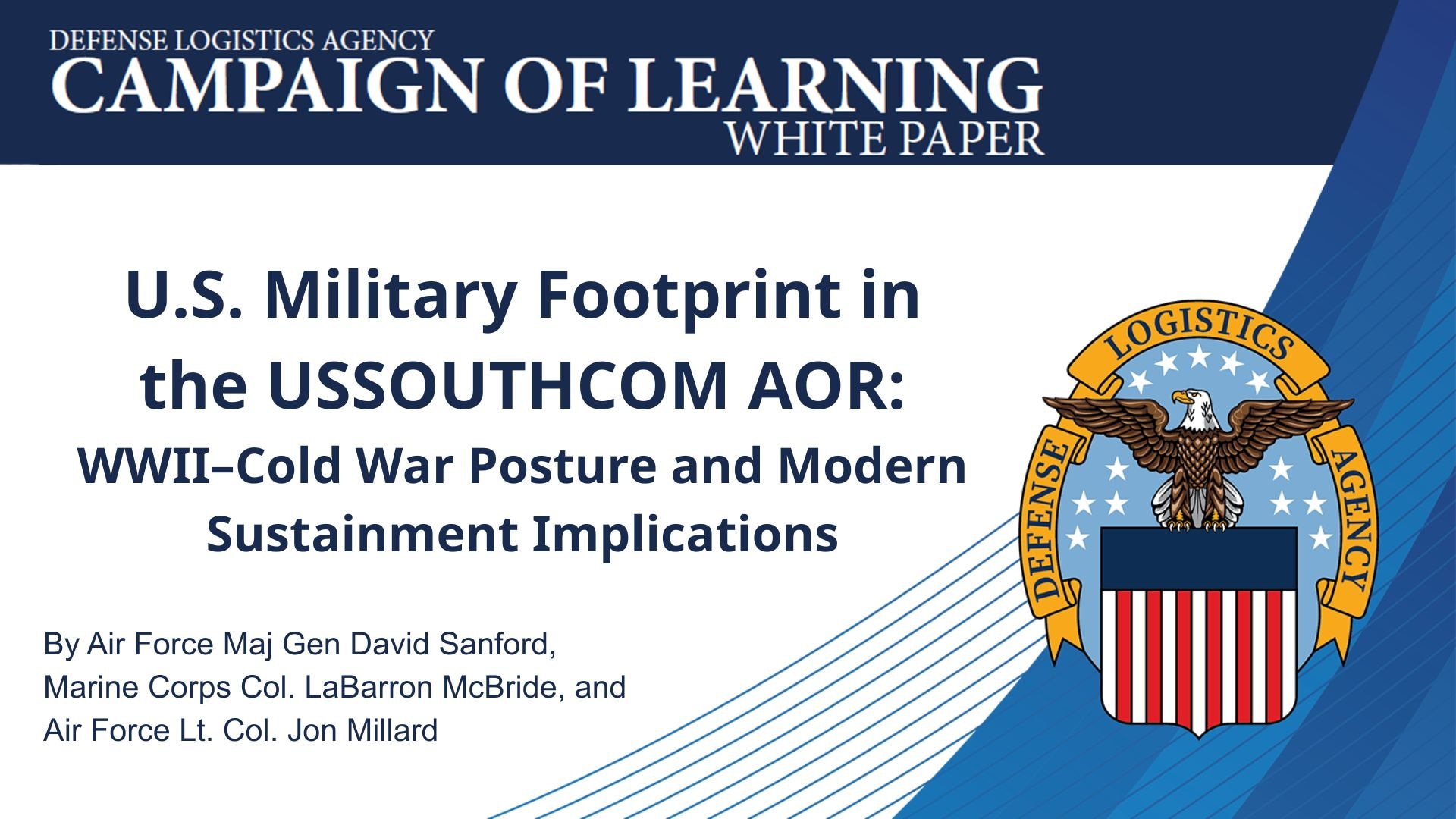 Graphic for the white paper "U.S. Military Footprint in the USSOUTHCOM AOR: WWII–Cold War Posture and Modern Sustainment Implications."