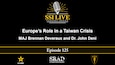 SSI Live podcast: Europe’s Role in a Taiwan Crisis, Brennan Deveraux and Dr. John Deni