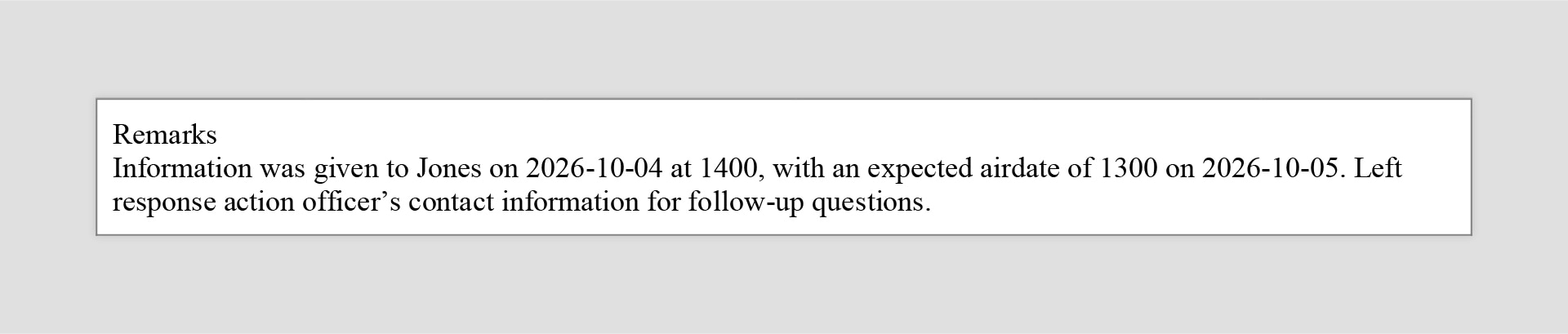 Media query remarks section that reads: Information was given to Jones on 2026-10-04 at 1400, with an expected airdate of 1300 on 2026-10-05.