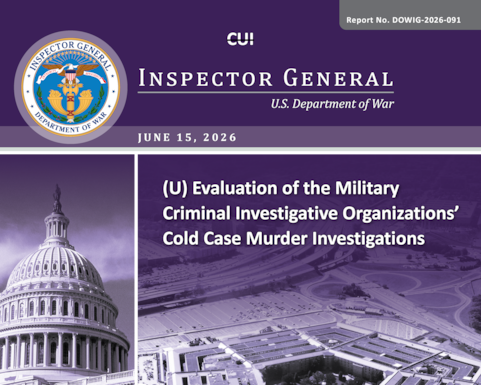 Evaluation of the Military Criminal Investigative Organizations’ Cold Case Murder Investigations (Report No. DOWIG-2026-091)