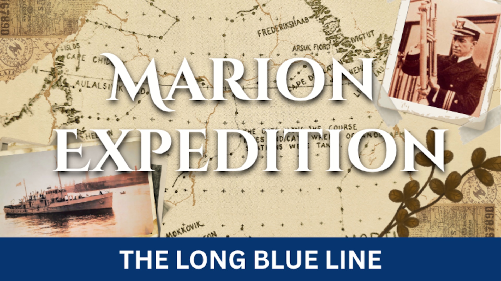 A photo compilation of images in regards to the Marion Expedition.