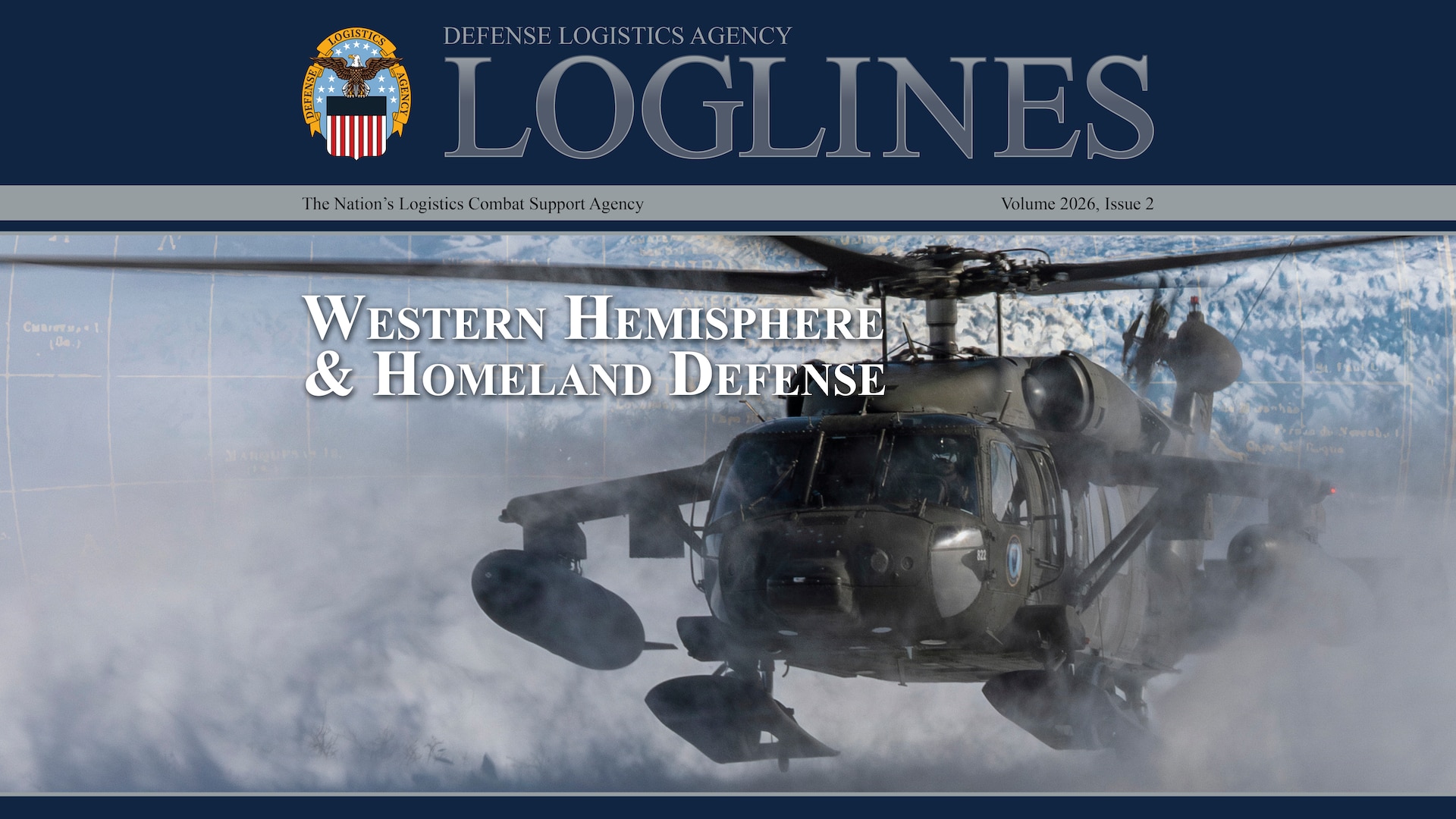 The cover of the June 2026 issue of Loglines features a helicopter and the words "Western Hemisphere & Homeland Defense"